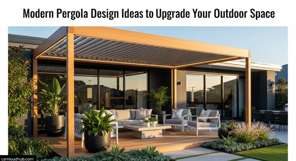 Modern Pergola Design Ideas to Upgrade Your Outdoor Space